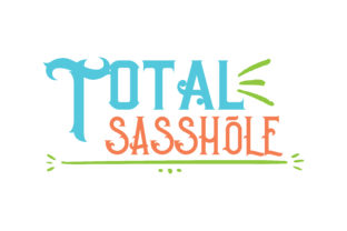 Total Sasshole: A Designer’s Practical Review